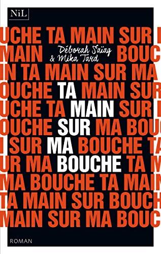 Ta main sur ma bouche - Deborah Saiag - Livre