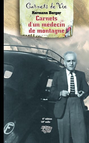 Carnets d'un médecin de montagne - Hermann Berger - Livre