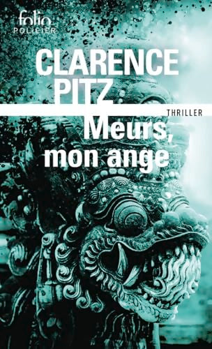 Meurs mon ange - Clarence Pitz - Livre