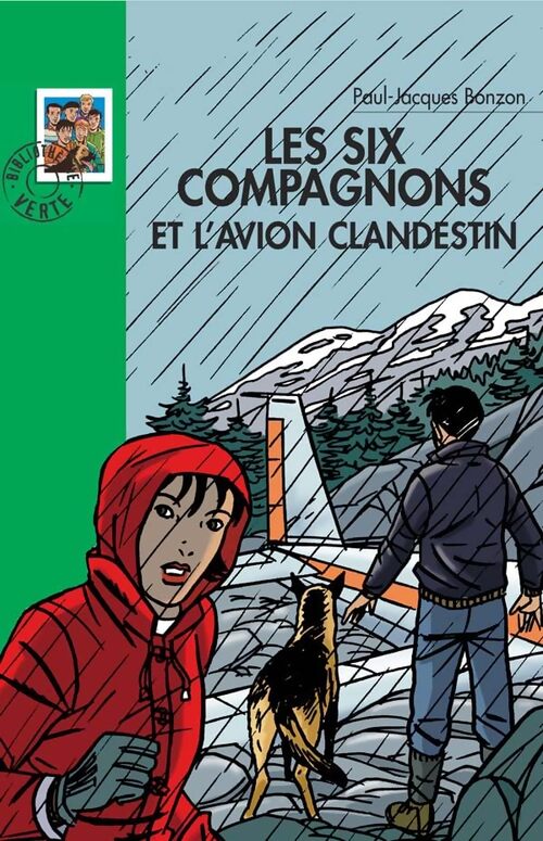 Les Six Compagnons 11 - Les Six compagnons et l'avion clandestin - Paul-Jacques Bonzon - Livre