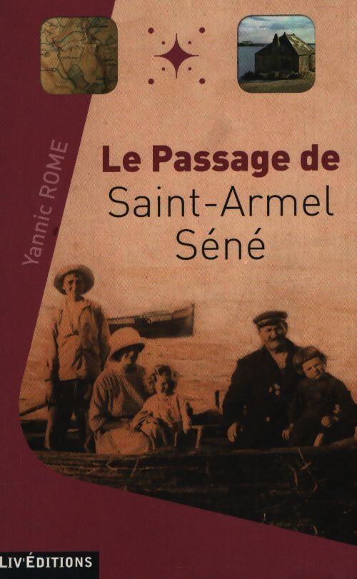 Le passage de Saint-Armel Séné - Yannic Rome - Livre