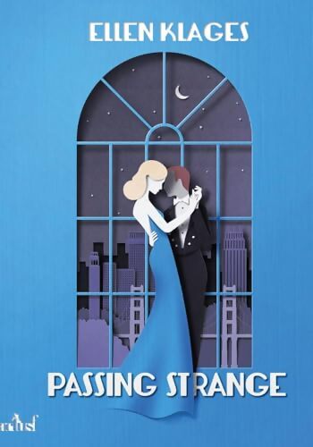 Passing Strange - ELLEN KLAGES - Livre