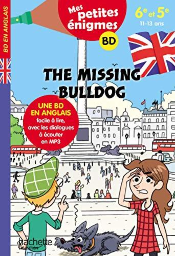 The Missing Bulldog - Mes petites énigmes 6e/5e - Cahier de vacances 2022 - Joanna Le May - Livre