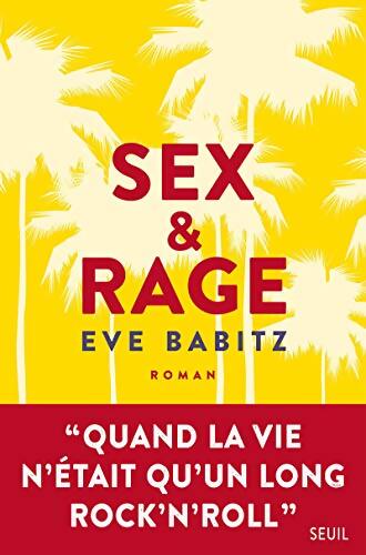 Sex & rage - Eve Babitz - Livre