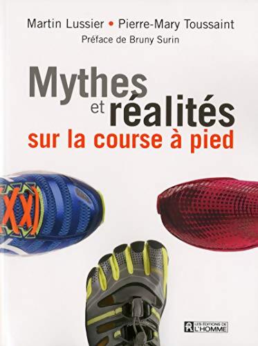 Mythes et réalité sur la course à pied - Pierre-mary Toussaint - Livre