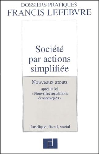 Société par actions simplifiée - Francis Lefèbvre - Livre