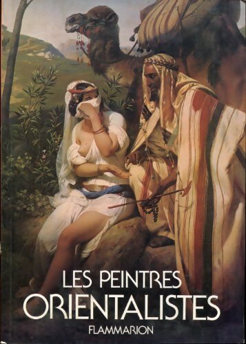 Les peintres orientalistes - Michelle Verrier - Livre