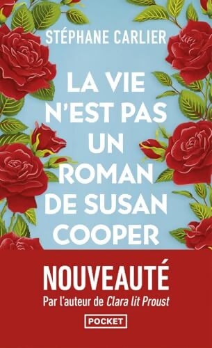 La vie n'est pas un roman de Susan Cooper - finaliste prix Maison de la presse 2024 - Stéphane Carlier - Livre