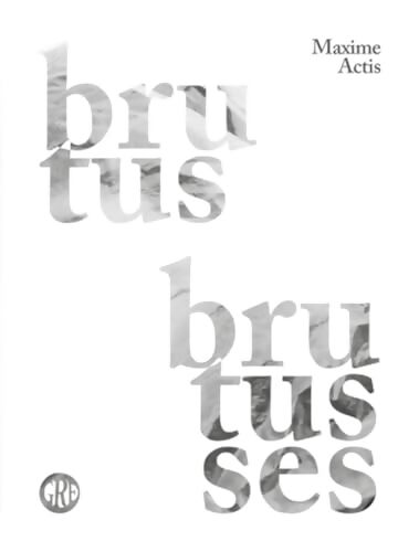 Brutusses Brutus : Une aventure à R d'Eden - Maxime Actis - Livre