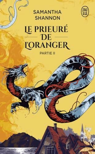 Le prieuré de l'oranger : Partie II - Samantha Shannon - Livre