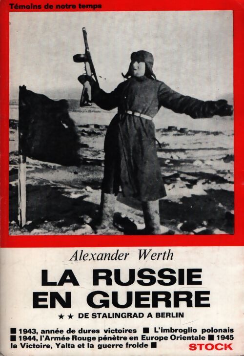 La Russie en guerre Tome II : De Stalingrad à Berlin - Alexander Werth - Livre