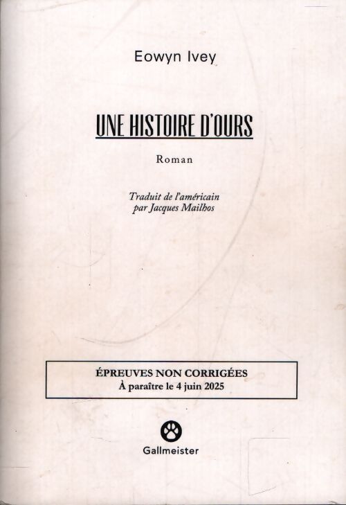 Une histoire d'ours - Eowyn Ivey - Livre