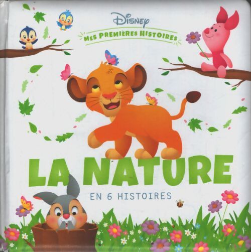 Disney - mes premières histoires - la nature en 6 histoires - Walt Disney Company - Livre