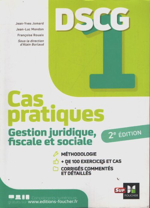 DSCG 1 - gestion juridique fiscale et sociale - cas pratiques - Jean-Luc Mondon - Livre