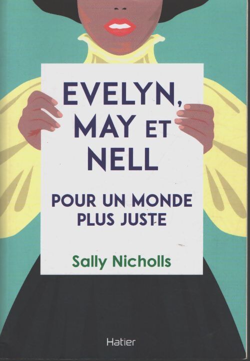 Evelyn may et nell pour un monde plus juste dès 12 ans - Sally Nicholls - Livre