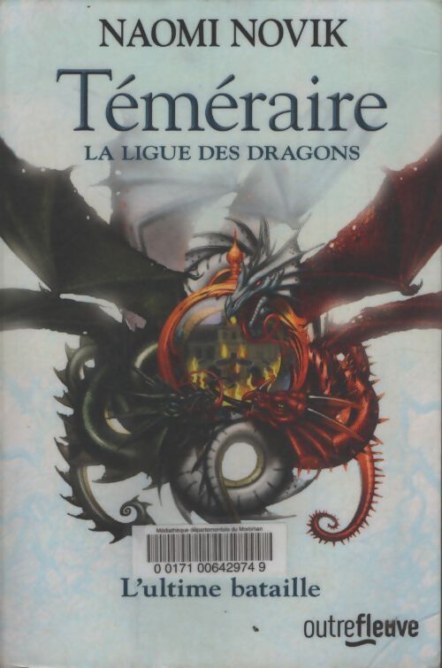 Téméraire - t 9 : La ligue des dragons - Naomi Novik - Livre