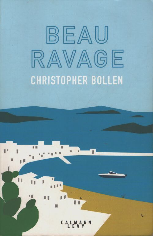 Beau ravage - Christopher Bollen - Livre