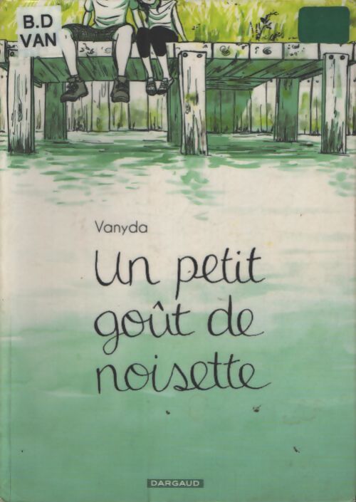 Un petit goût de noisette Tome I - Vanyda - Livre