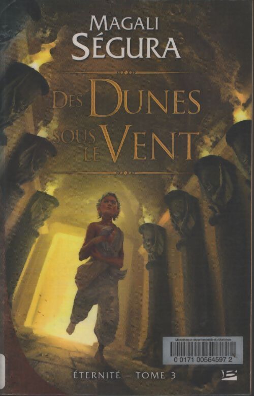 Éternité t3 des dunes sous le vent : Éternité - Magali Ségura - Livre