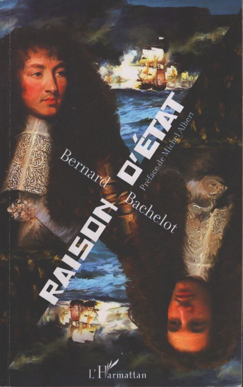 Raison d'Etat - Bernard Bachelot - Livre