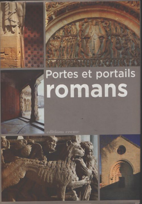 Portes et portails romans - Anne-Claire Meffre - Livre