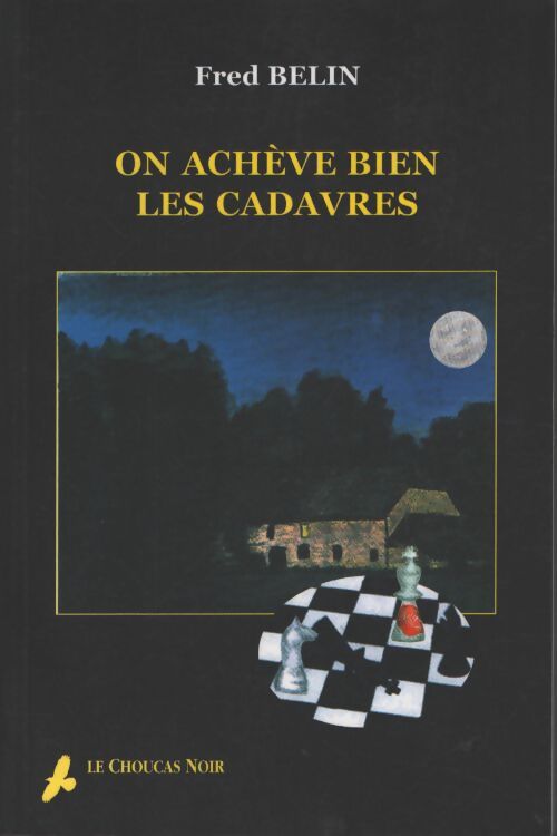On achève bien les cadavres - Fred Belin - Livre