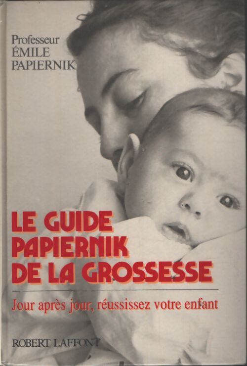 Guide papiernik grossesse - Emile Papiernik - Livre