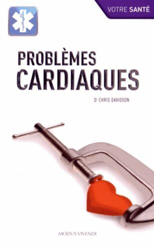 Problèmes cardiaques - Chris Davidson - Livre