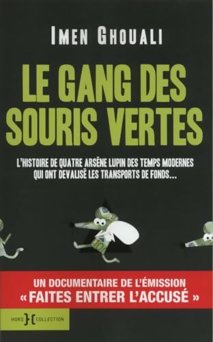 Le Gang des souris vertes - Imen Ghouali - Livre