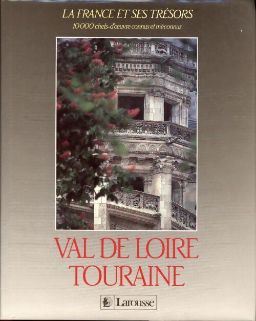 Val de Loire Touraine - Aude Grouard De Tocqueville - Livre