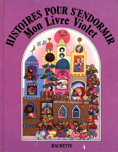 Histoires pour s'endormir : Mon livre violet - Marie-José Lamorlette - Livre