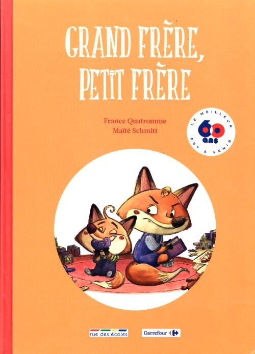 Grand frère, petit frère - France Quatromme - Livre