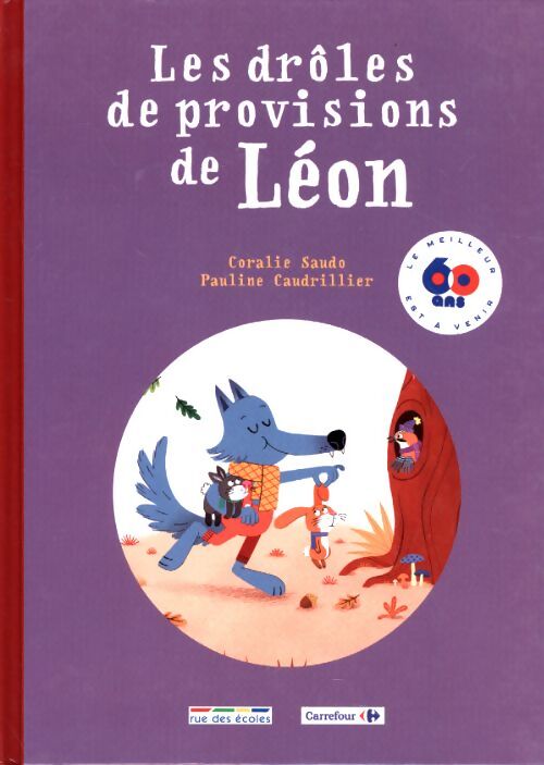 Les drôles de provisions de Léon - Coralie Saudo - Livre