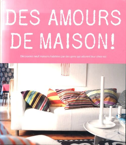 Des amours de maison - Collectif - Livre