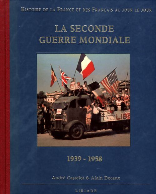 La seconde guerre mondiale 1939-1958 - Collectif - Livre