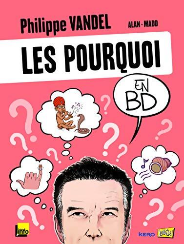 Les pourquoi en BD Tome I - Philippe Vandel - Livre