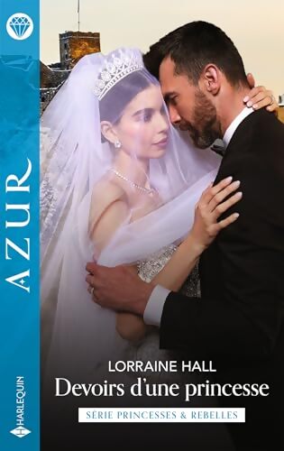 Devoirs d'une princesse - Lorraine Hall - Livre