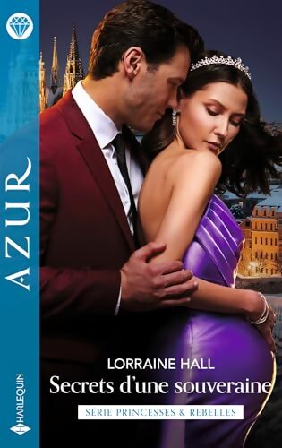 Secrets d'une souveraine - Lorraine Hall - Livre