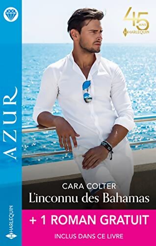 L'inconnu des Bahamas + 1 roman gratuit - Cara Colter - Livre