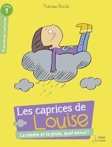 La sieste et la pluie quel ennui ! : Série Les caprices de Louise - Thérèse Bonté - Livre