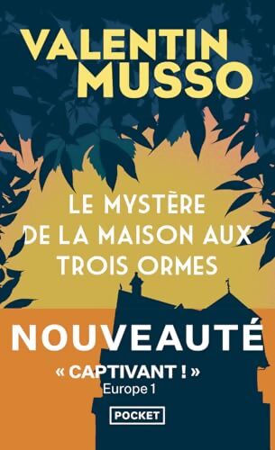 Le Mystère de la Maison aux Trois Ormes - Valentin Musso - Livre