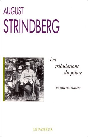Les Tribulations du pilote et autre contes - August Strindberg - Livre