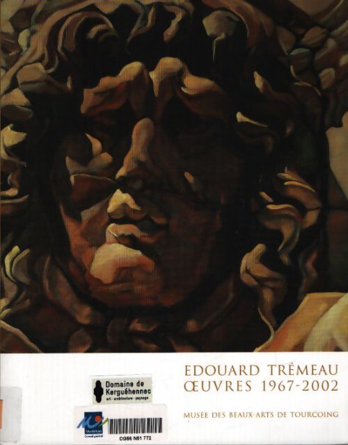 Edouard Trémeau oeuvres 1967-2002 - Collectif - Livre