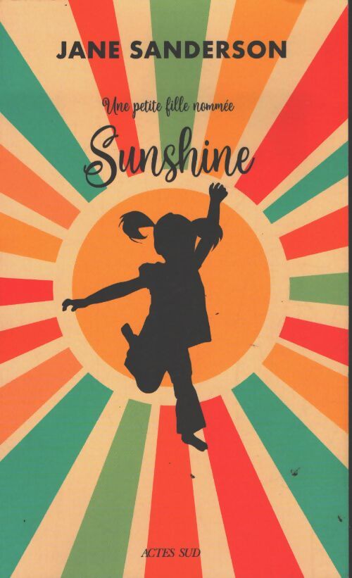 Une petite fille nommée sunshine - Jane Sanderson - Livre