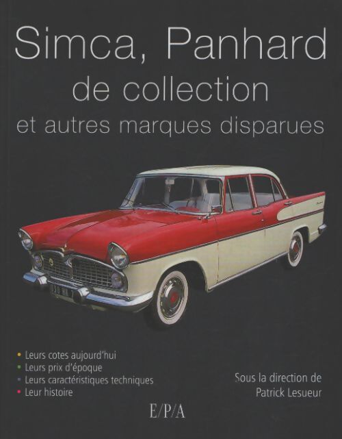 Simca panhard de collection et autres marques disparues - Patrick Lesueur - Livre