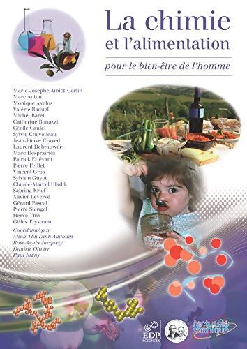 La chimie et l'alimentation pour le bien être de l'homme : Pour le bien être de l'homme - Marie-Josèphe Amiot-Carlin - Livre
