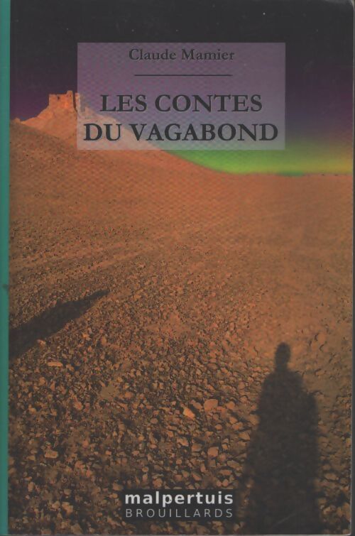Les contes du vagabond - Claude Mamier - Livre
