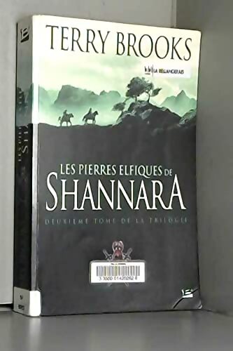 LES PIERRES ELFIQUES DE SHANNARA. SHANNARA. DEUXIEME TOME DE LA TRILOGIE. - BROOKS TERRY - Livre