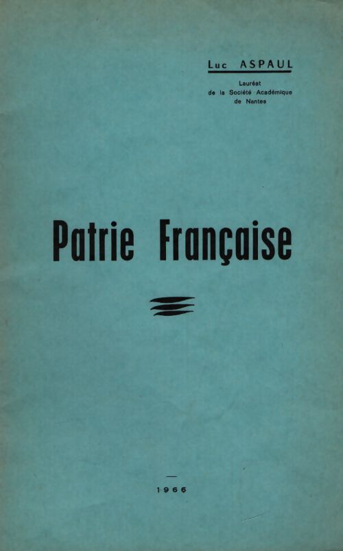 Patrie française - Luc Aspaul - Livre