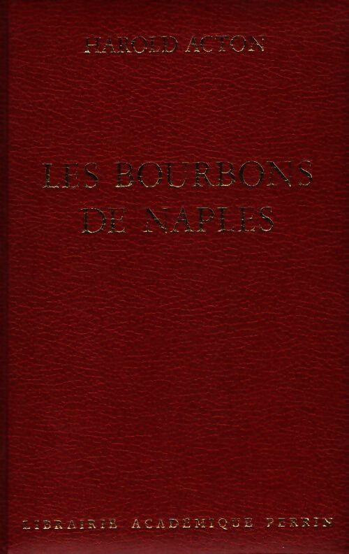 Les Bourbons de Naples - Harold Acton - Livre